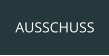 AUSSCHUSS